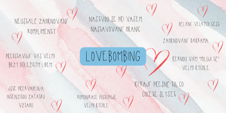 Příklady lovebombingu - zahrnování dárky, představování velmi brzy blízkým, apod.